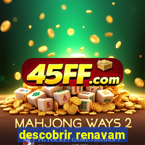 descobrir renavam